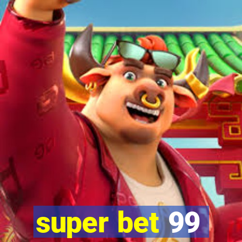 super bet 99